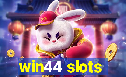 win44 slots